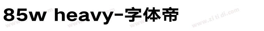 85w heavy字体转换